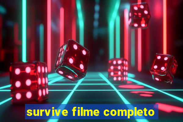 survive filme completo